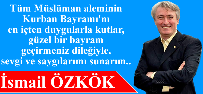 ismail_ozkok_kurban_bayrami_mesaji.jpg